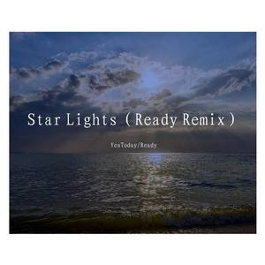 Star Lights（Ready Remix）