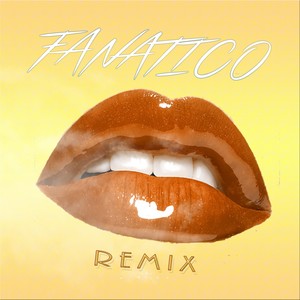 Fanatico (Remix)