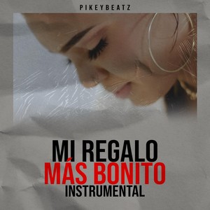 Mi Regalo Mas Bonito (Instrumental)