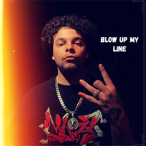 Blow up My Line (Explicit)