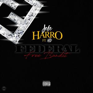 Federal FreeBandit (feat. Henry Arts) [Explicit]