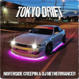 TOKYO DRIFT (Explicit)