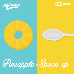 Pineapple and Spoon EP