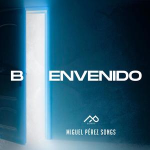 Bienvenido (feat. Omar Rodriguez Music, En Espíritu Y En Verdad & 3 in ONE)