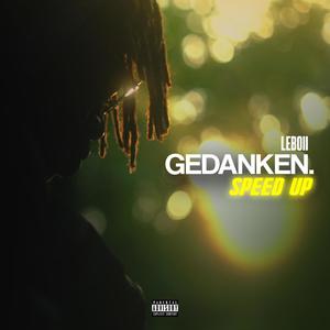 Gedanken (speed up) [Explicit]