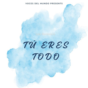 Tú Eres Todo