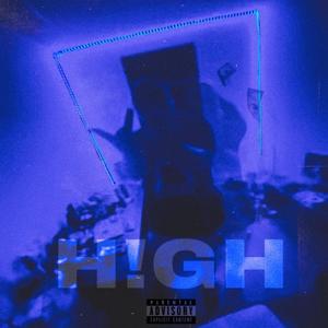 H!GH (feat. nemocoolin) (Explicit)