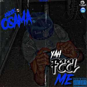 YAH FEEL ME (Explicit)