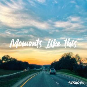 Moments Like This (feat. AdDy)