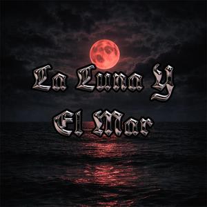 La Luna Y El Mar