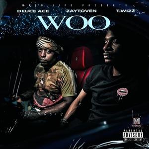 Woo (feat. T.Wizz & Zaytoven) [Explicit]