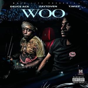 Woo(feat. T.Wizz & Zaytoven) (Explicit)