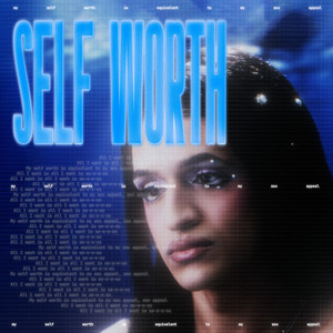 Self Worth (Explicit)