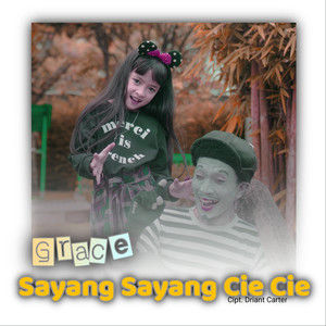 Sayang Sayang Cie Cie (Explicit)