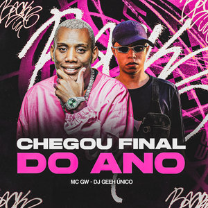 Chegou Final do Ano (Explicit)