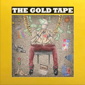 The Gold Tape (Explicit)