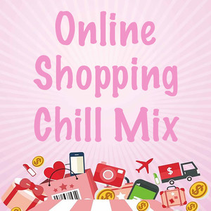 Online Shopping Chill Mix