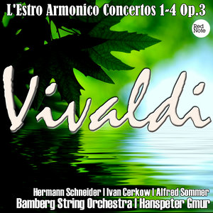 Vivaldi: L'Estro Armonico Concertos 1-4 Op.3