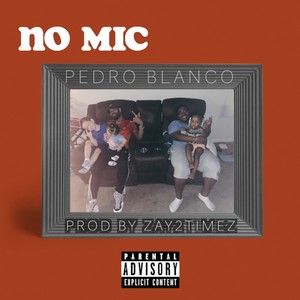 NO MIC (Explicit)