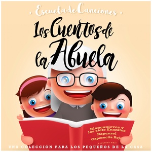 Escuela de Canciones: Los Cuentos de la Abuela