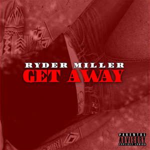 GET AWAY (STUDIO DEMO|Explicit)