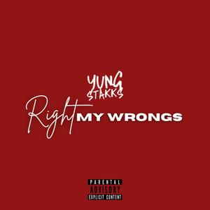 right my wrongs (Explicit)