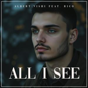 All I See (feat. Rico)