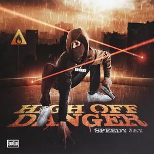 High Off Danger (Explicit)