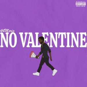 No Valentine (Explicit)