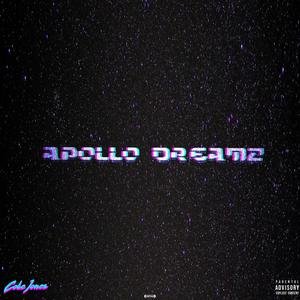 Apollo Dreamz (Explicit)