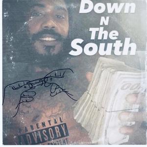 Down N The South (Explicit)