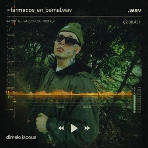 Farmacos_en_bernal.wav (Explicit)