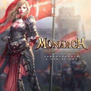 Monarch: Heroes of a New Age (Arrangements & Variations)