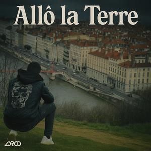 Allo La Terre (Explicit)