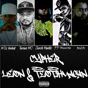 Cypher Leon & Teotihuacan (Explicit)