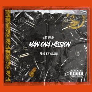 Man Ona Mission (Explicit)