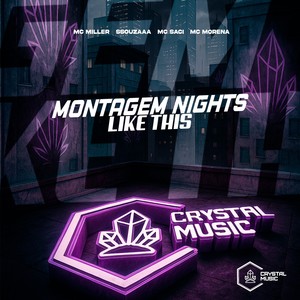 Montagem Nights Like This (Explicit)