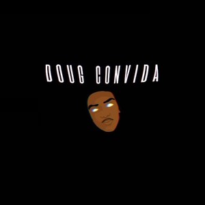 Doug Convida (Explicit)