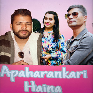 Apaharankari Haina (Freestyle)