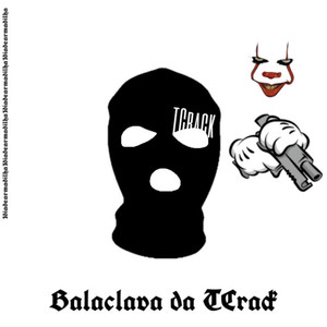 Balaclava Da TCrack (Explicit)