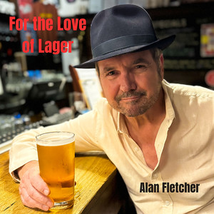 For The Love of Lager (Explicit)