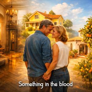 Something in the blood