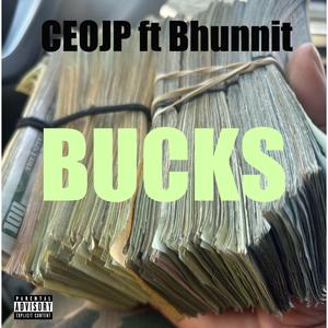 Bucks (feat. Bhunnit) [Explicit]