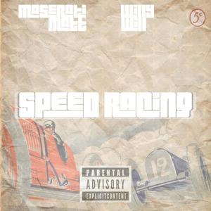 Speed Racing (feat. Willy Will) (Explicit)