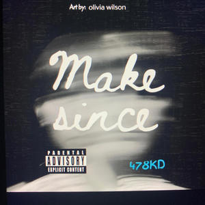 Make Since (Explicit)