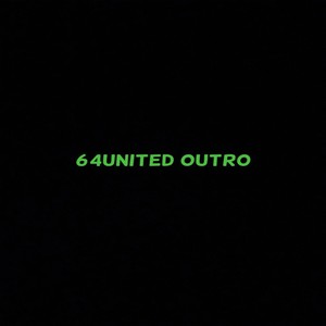 64United Outro (Explicit)