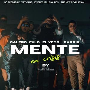 Mente en Crisis (feat. Fulo El Yeyo) (Explicit)