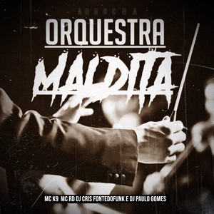 Arrocha Orquestra Maldita (Explicit)