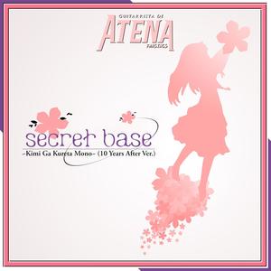 Secret Base ~Kimi Ga Kureta Mono~ (10 Years After Ver.) [From "Anohana"]