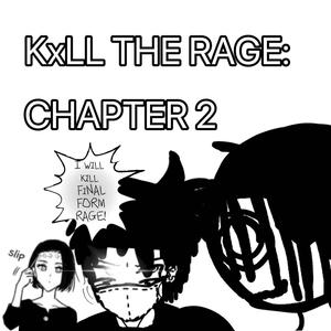 KxLL THE RAGE, Chapter 2 (Explicit)